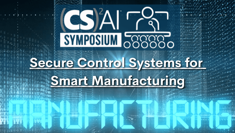 Secure Control Systems for Smart Manufacturing
